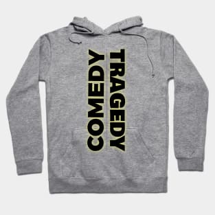 Comedy Tragedy Hoodie